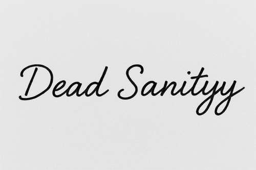 DEAD SANITYY